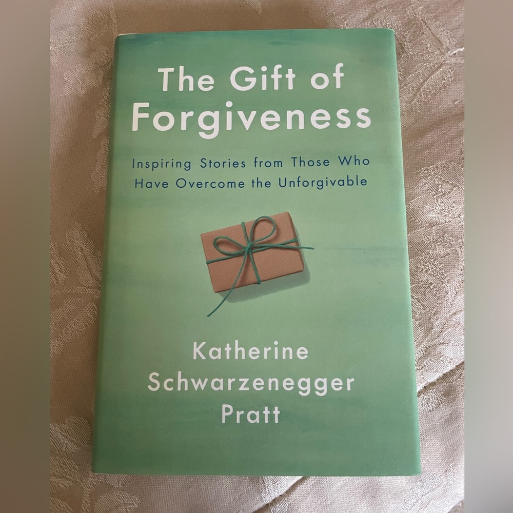NEW "The Gift of Forgiveness" by
Katherine
Schwarzenegger
Pratt Hardcover